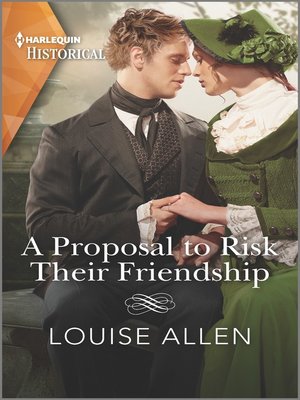 cover image of A Proposal to Risk Their Friendship